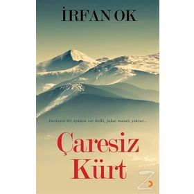 Çaresiz Kürt - İrfan Ok