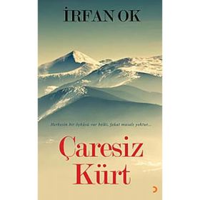 Çaresiz Kürt - İrfan Ok
