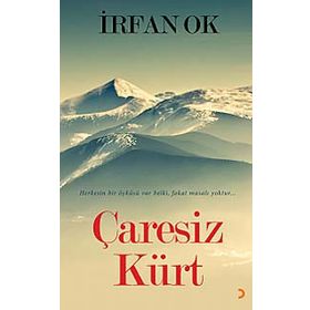 Çaresiz Kürt - İrfan Ok