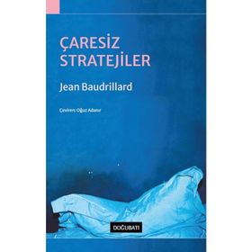 ÇARESİZ STRATEJILER - JEAN BAUDRILLARD (ISBN:9789755181752)
