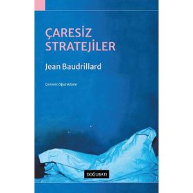 ÇARESİZ STRATEJILER - JEAN BAUDRILLARD (ISBN:9789755181752)