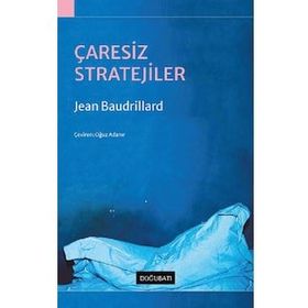 ÇARESİZ STRATEJILER - JEAN BAUDRILLARD (ISBN:9789755181752)