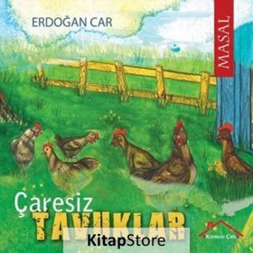 Çaresiz Tavuklar - Erdoğan Car