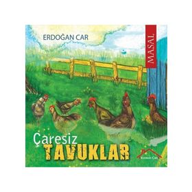 Çaresiz Tavuklar - Erdoğan Car