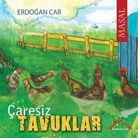 Çaresiz Tavuklar - Erdoğan Car
