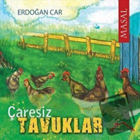 Çaresiz Tavuklar - Erdoğan Car