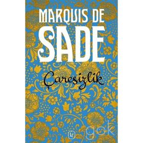 Çaresizlik - d a f marquis de sade
