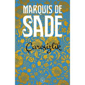 Çaresizlik - d a f marquis de sade