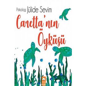 Caretta'nın Öyküsü - Jülide Sevim
