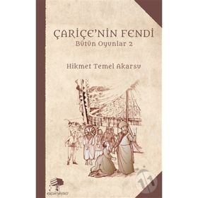 Çariçe'nin Fendi - Hikmet Temel Akarsu