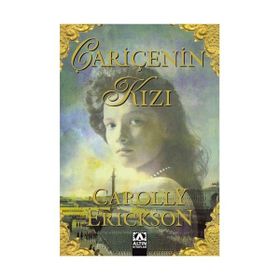 Çariçenin Kızı - Carolly Erıckson