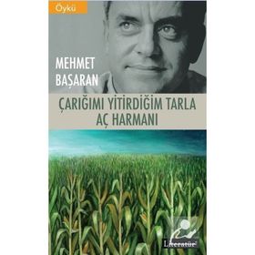 Çarığımı Yitirdiğim Tarla - Aç Harmanı - Mehmet Başaran