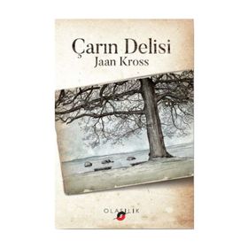 Çarın Delisi - Jaan Kross
