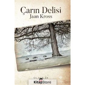 Çarın Delisi - Jaan Kross