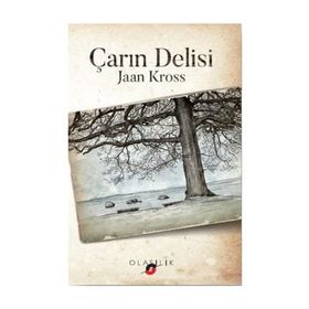 Çarın Delisi - Jaan Kross