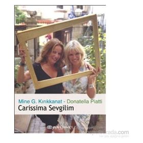 Carissima Sevgilim - Donatella Piatti Mine G. Kırıkkanat