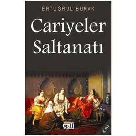 CARIYELER SALTANATI - ERTUĞRUL BURAK