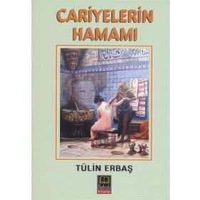 CARIYELERIN HAMAMI - TÜLİN ERBAŞ