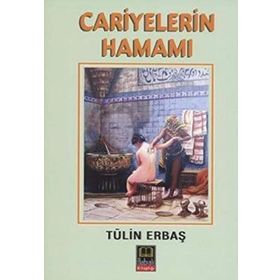 CARIYELERIN HAMAMI - TÜLİN ERBAŞ