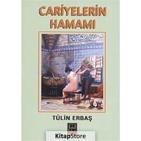 CARIYELERIN HAMAMI - TÜLİN ERBAŞ