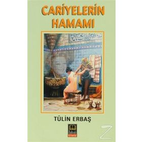 CARIYELERIN HAMAMI - TÜLİN ERBAŞ