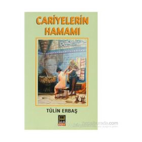 CARIYELERIN HAMAMI - TÜLİN ERBAŞ