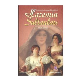CARIYELERIN SALTANAT MÜCADELESİ HAREMIN SULTANLARI - FAZLI NECIP