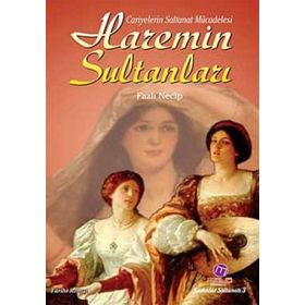 CARIYELERIN SALTANAT MÜCADELESİ HAREMIN SULTANLARI - FAZLI NECIP