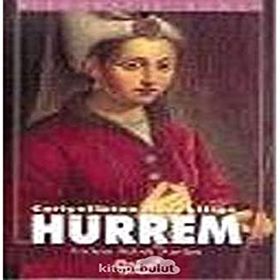 CARIYELIKTEN HASEKİLİĞE HÜRREM - ERDEM ANILAN