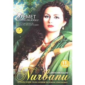 CARIYENIN GELINI NURBANU - DEMET ALTINYELEKLİOĞLU