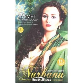 CARIYENIN GELINI NURBANU - DEMET ALTINYELEKLİOĞLU
