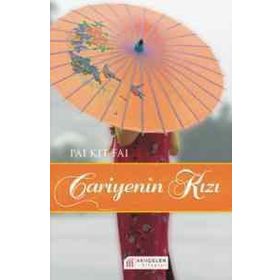 CARIYENIN KIZI THE CONCUBINE'S DAUGHTER - PAI KIT FAI