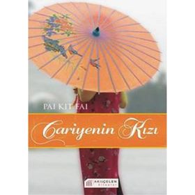 CARIYENIN KIZI THE CONCUBINE'S DAUGHTER - PAI KIT FAI