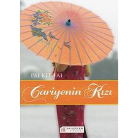 CARIYENIN KIZI THE CONCUBINE'S DAUGHTER - PAI KIT FAI