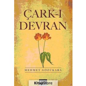 ÇARK-I DEVRAN - MEHMET GÖZÜKARA