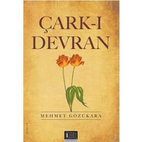 ÇARK-I DEVRAN - MEHMET GÖZÜKARA