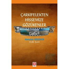 Çarkıfelekten Hissemize Gözükenler Abdullah Gözüken