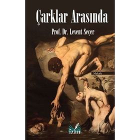 Çarklar Arasında Levent Seçer