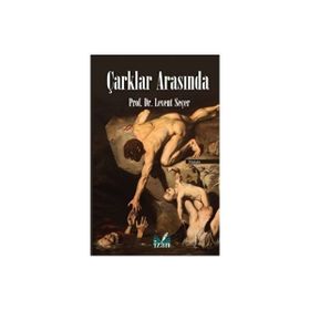 Çarklar Arasında Levent Seçer