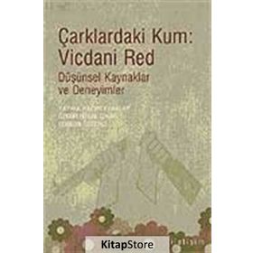 ÇARKLARDAKİ KUM: VICDANI RED DÜŞÜNSEL KAYNAKLAR VE DENEYIMLER - ÖZGÜR HEVAL ÇINAR;COŞKUN ÜSTERCİ