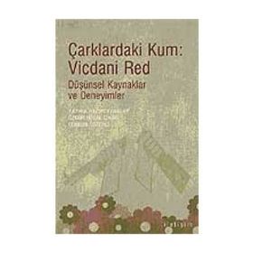ÇARKLARDAKİ KUM: VICDANI RED DÜŞÜNSEL KAYNAKLAR VE DENEYIMLER - ÖZGÜR HEVAL ÇINAR;COŞKUN ÜSTERCİ