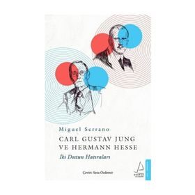 Carl Gustav Jung Ve Hermann Hesse - Miguel Serrano
