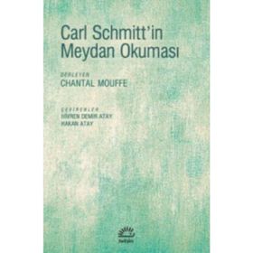 Carl Schmitt'in Meydan Okuması / Kolektif