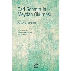 Carl Schmitt'in Meydan Okuması / Kolektif
