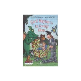 Çarli Maytap ve En Sevdiği Kitap - Julia Donaldson