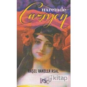 CARMEN HAREMDE - RAŞEL RAKELLA ASAL