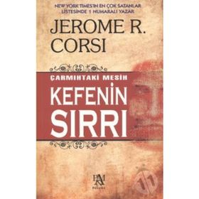 ÇARMIHTAKİ MESIH KEFENIN SIRRI - JEROME R. CORSI