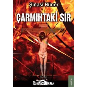 ÇARMIHTAKİ SIR - ŞİNASİ HÜNER