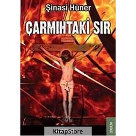 ÇARMIHTAKİ SIR - ŞİNASİ HÜNER