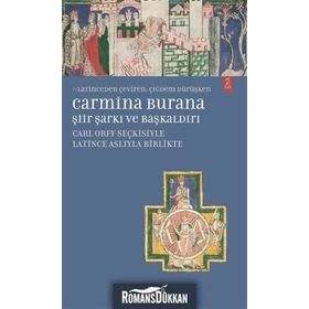 Carmina Burana Şiir, Şarkı ve Başkaldırı - Eyüp Çoraklı
